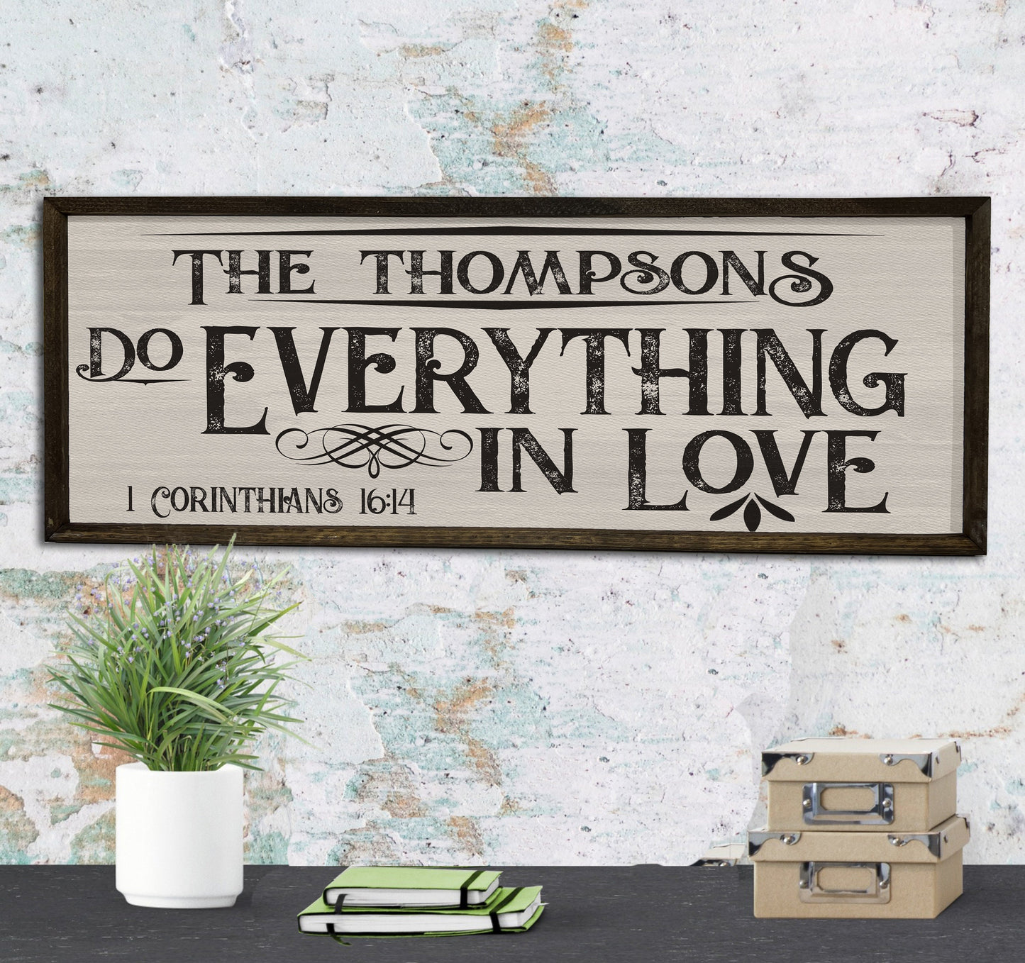 Do Everything in Love - Custom Wood Sign - 1 Corinthians 16:14