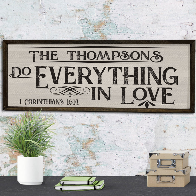 Do Everything in Love - Custom Wood Sign - 1 Corinthians 16:14