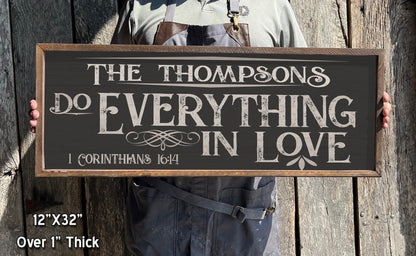 Do Everything in Love - Custom Wood Sign - 1 Corinthians 16:14