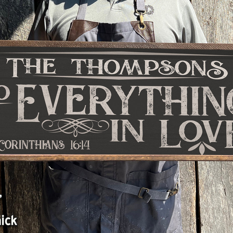 Do Everything in Love - Custom Wood Sign - 1 Corinthians 16:14