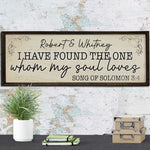 I have found the one whom my soul loves - Wood Framed Sign