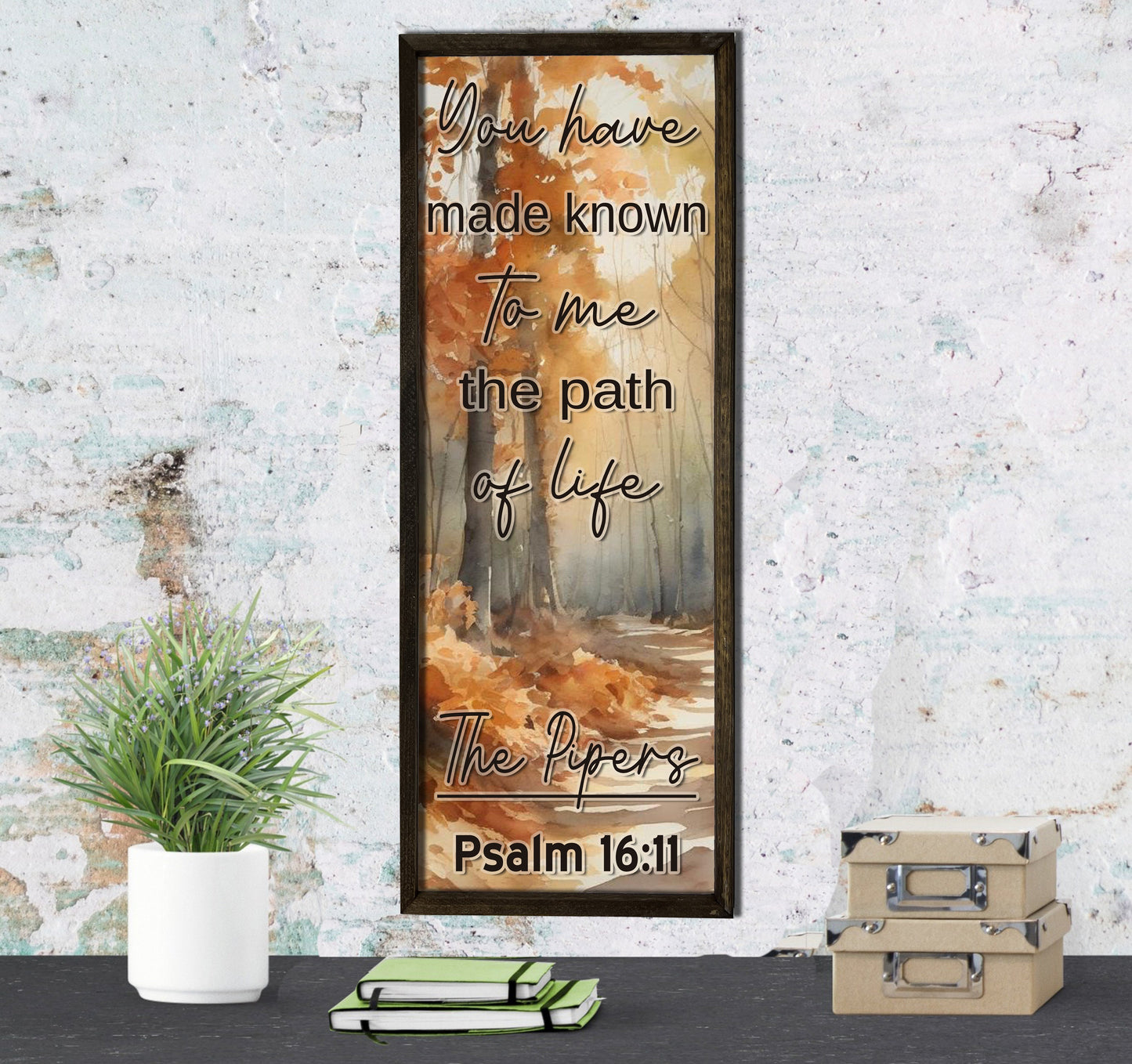 The Path of Life  - Wood Framed Sign - Custom Bible Verse Sign