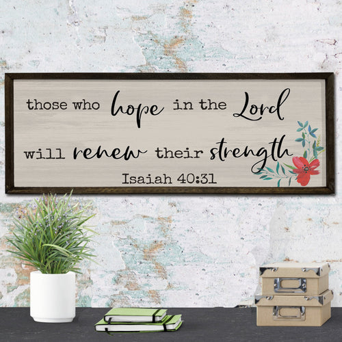 Hope in the Lord - Wood Framed Sign - Isaiah 40:31