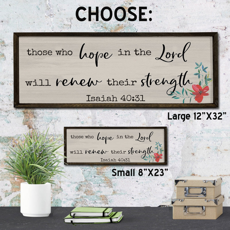 Hope in the Lord - Wood Framed Sign - Isaiah 40:31