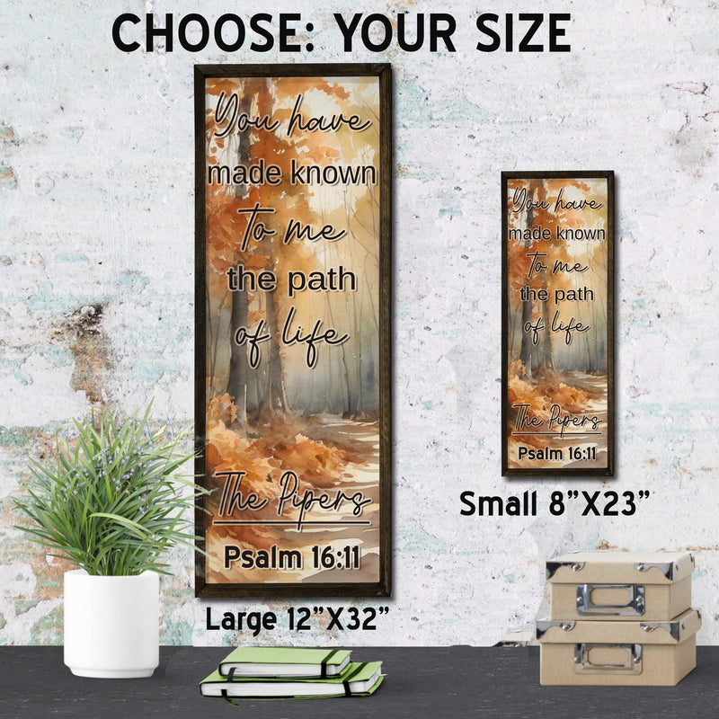 The Path of Life  - Wood Framed Sign - Custom Bible Verse Sign