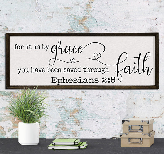 Saved by Grace through Faith - Wood Sign - Framed