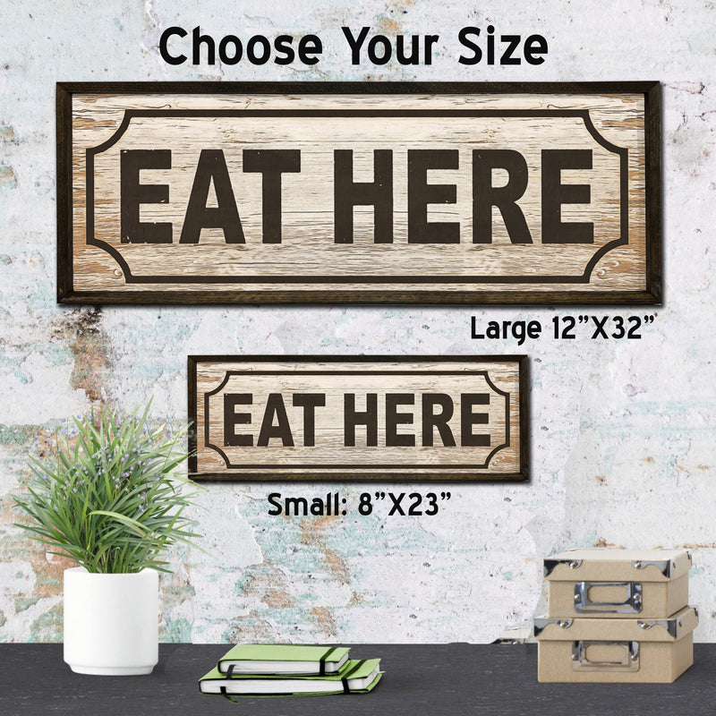 Eat Here - Retro Food Sign - Rustic Farmhouse Wood Framed Sign