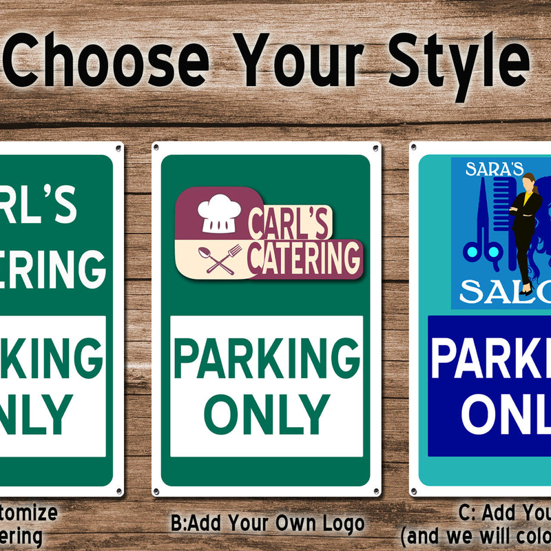 Custom Parking Only Signs - Outdoor Metal