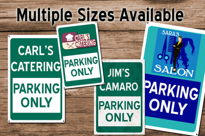 Custom Parking Only Signs - Outdoor Metal