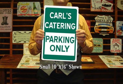 Custom Parking Only Signs - Outdoor Metal