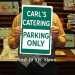 Custom Parking Only Signs - Outdoor Metal