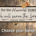 We will serve the Lord - Custom Wood Sign - Framed