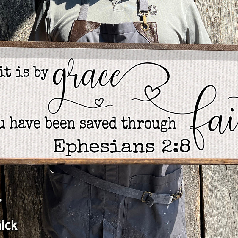 Saved by Grace through Faith - Wood Sign - Framed